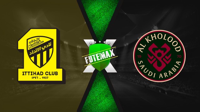 Al-Ittihad x Al-Kholood ao vivo