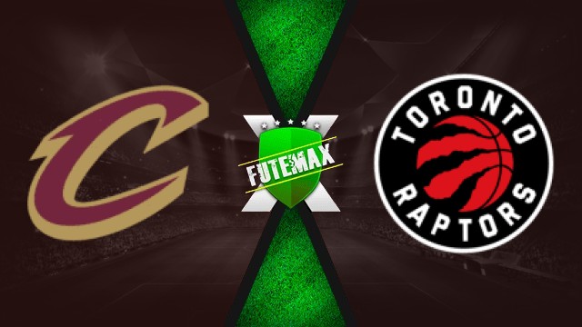 Cleveland Cavaliers x Toronto Raptors ao vivo
