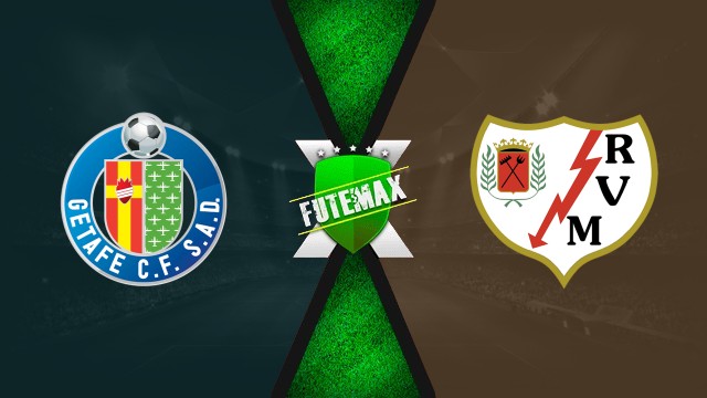 Getafe x Rayo Vallecano ao vivo