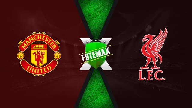 Manchester United x Liverpool ao vivo