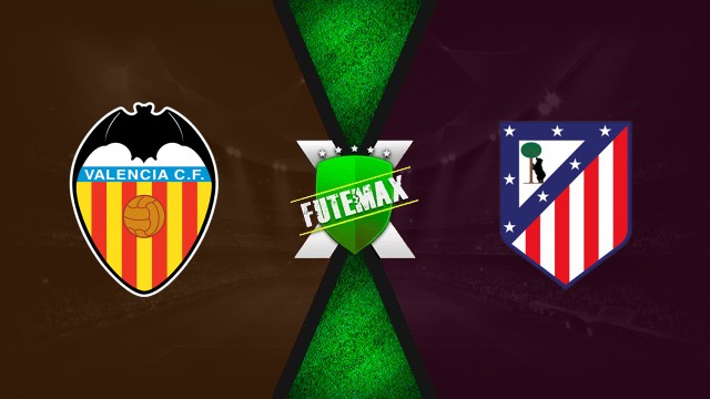 Valencia x Atletico Madrid ao vivo